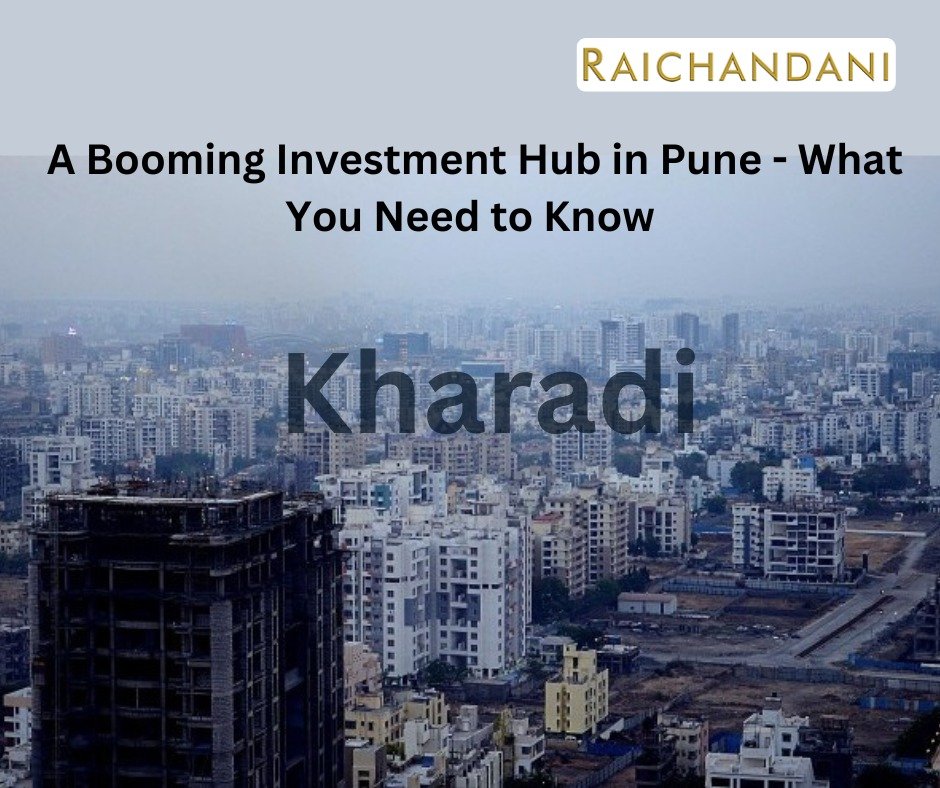 Kharadi: A Booming Investment Hub in Pune - What You Need to Know