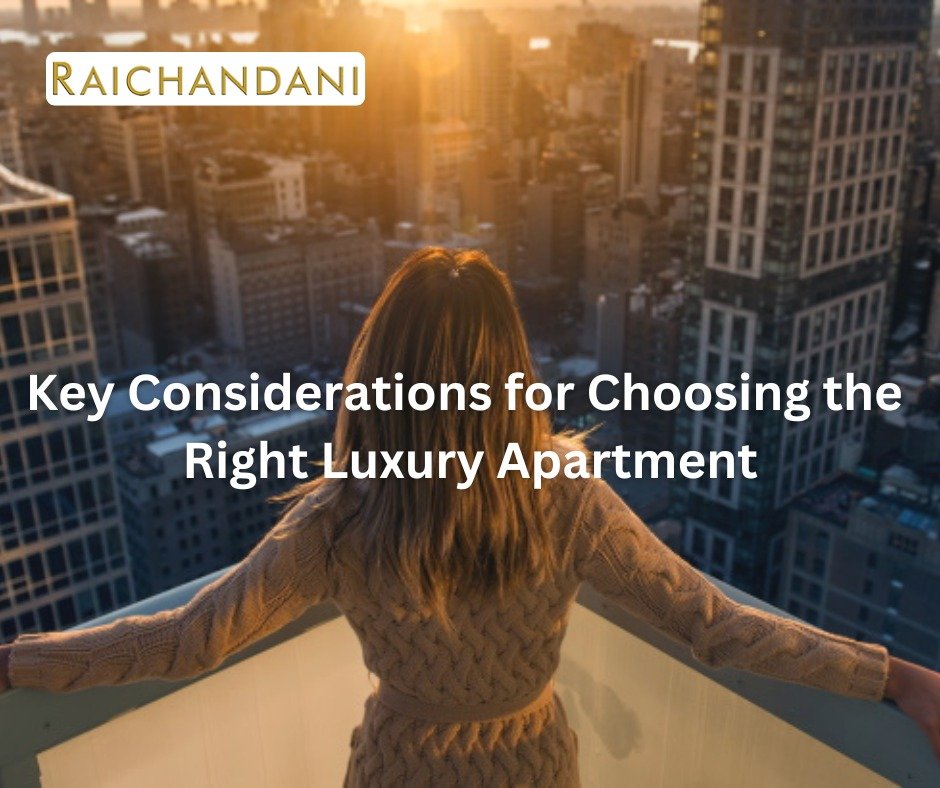 Elevate Your Lifestyle: Key Considerations for Choosing the Right Luxury Apartment