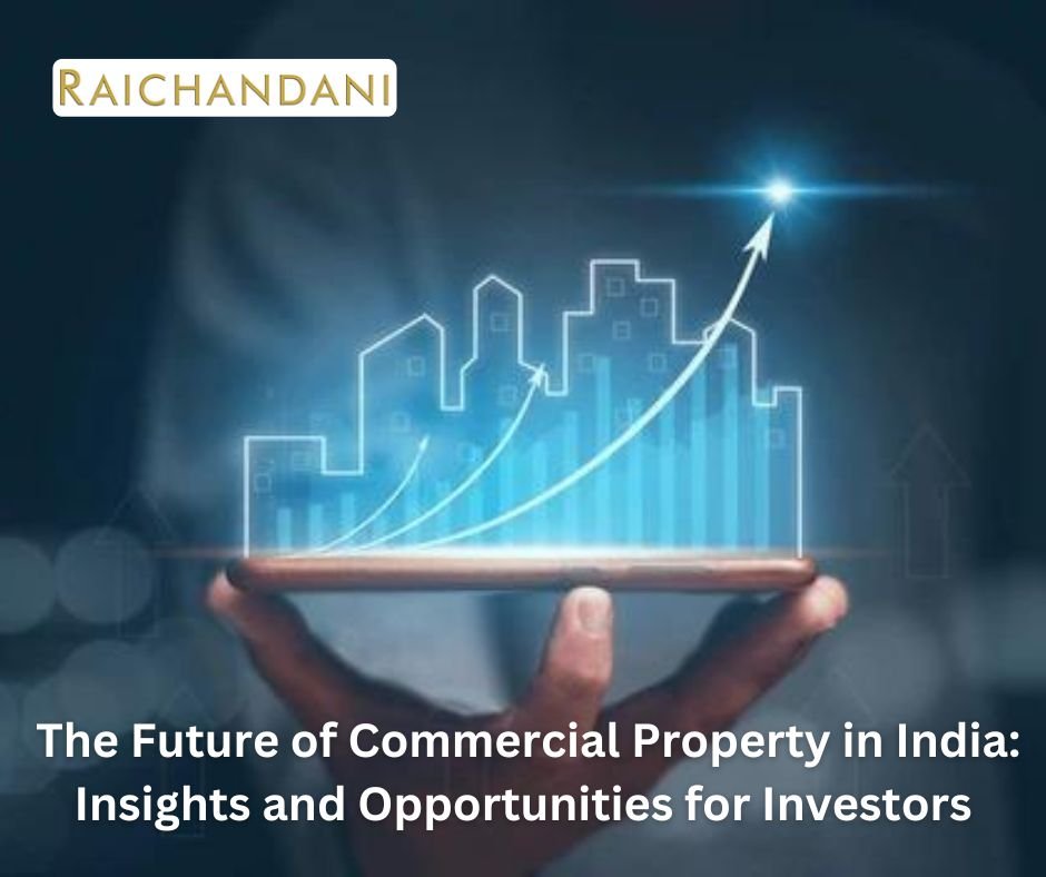 The Future of Commercial Property in India: Insights and Opportunities for Investors