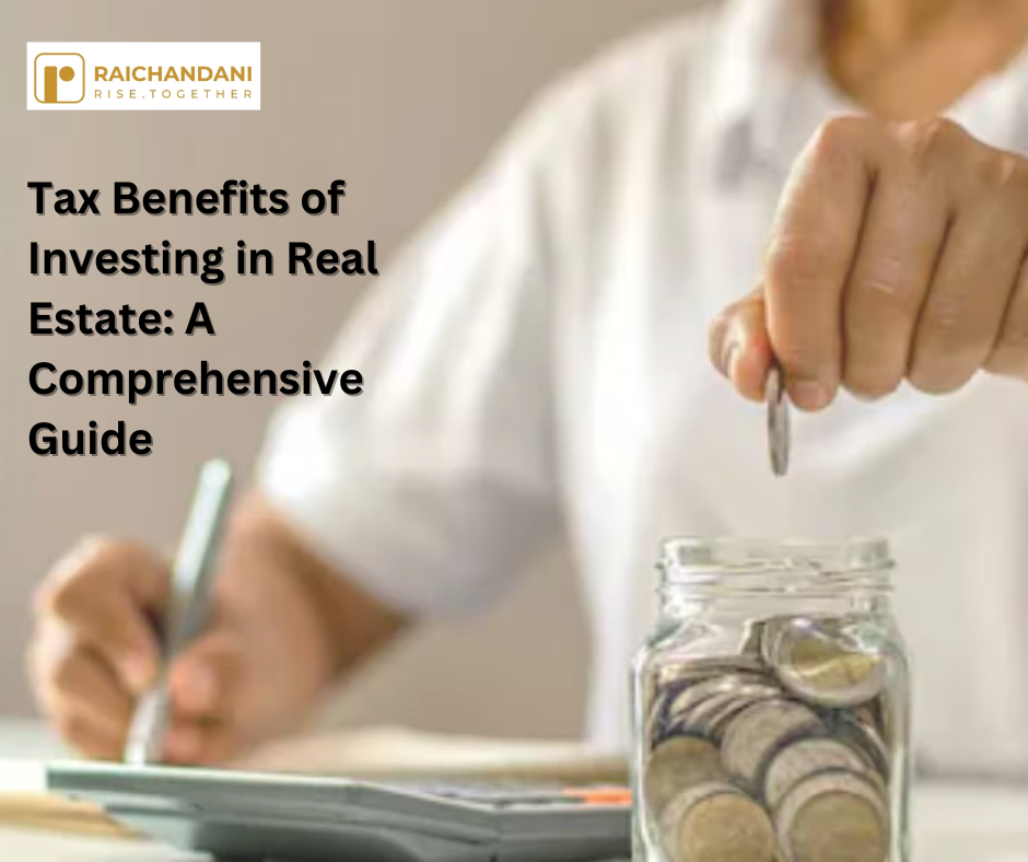 Tax Benefits of Investing in Real Estate: A Comprehensive Guide