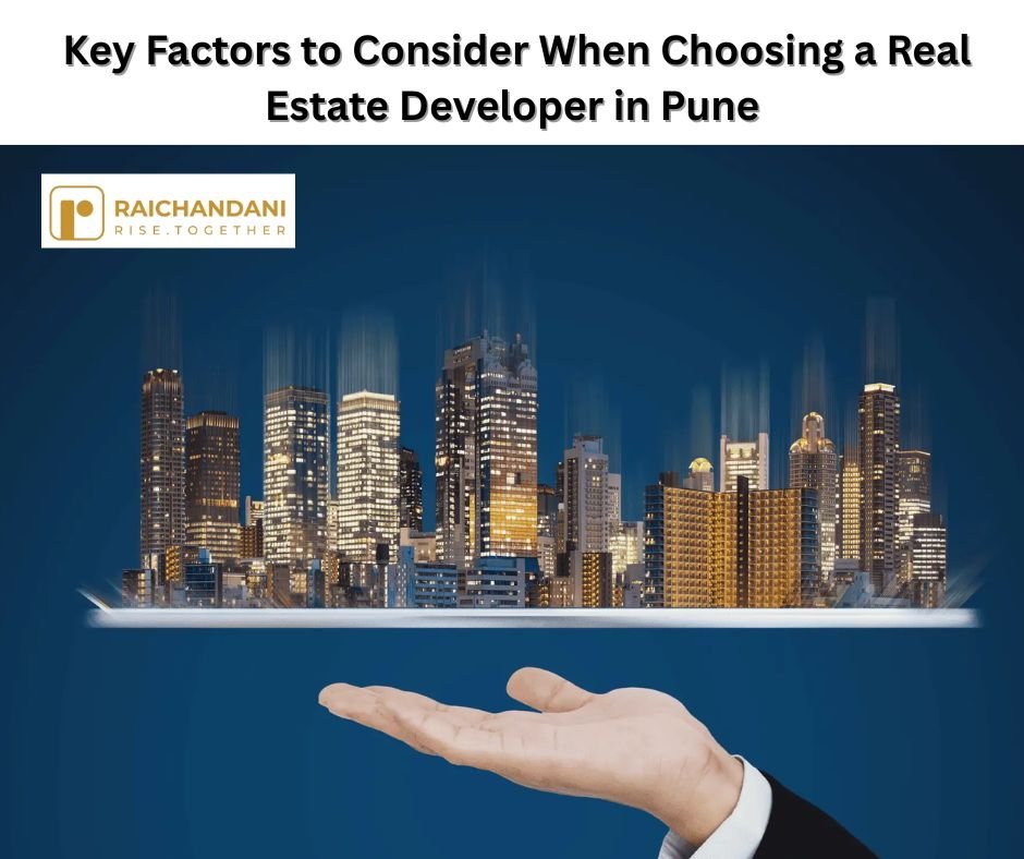 Key Factors to Consider When Choosing a Real Estate Developer in Pune