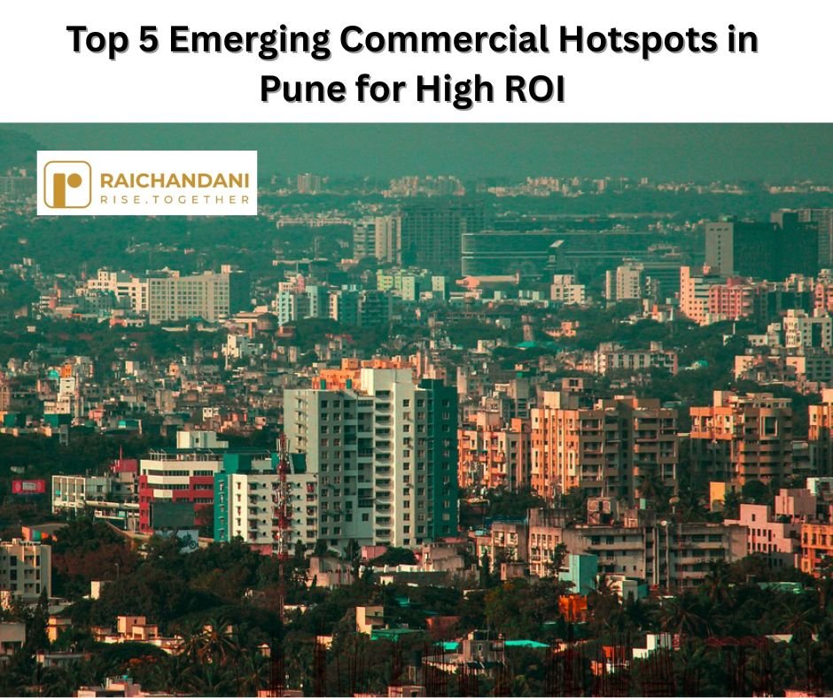 Top 5 Emerging Commercial Hotspots in Pune for High ROI